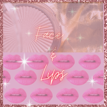 Face &amp; Lips